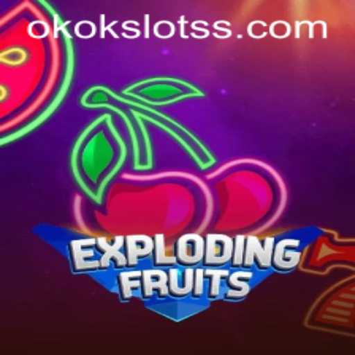 ExplodingFruits: A Comprehensive Guide to the Vibrant World of Okokslot