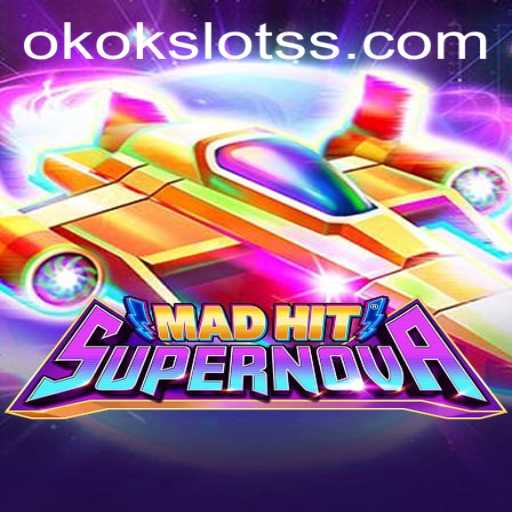 MadHitSupernova: A Galactic Gaming Experience with Okokslot